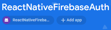 Android version of your React Native app has been added to the Firebase